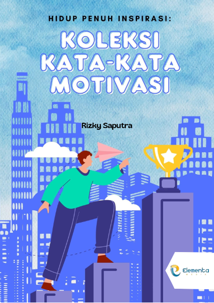 Hidup Penuh Inspirasi: Koleksi Kata-Kata Motivasi